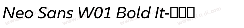 Neo Sans W01 Bold It字体转换 Neo Sans W01 Bold It字体转换